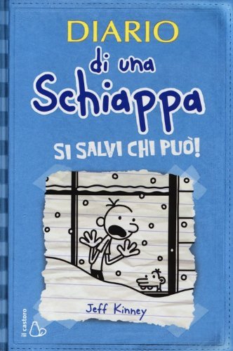 Jeff Kinney - Diario di una schiappa Si salvi chi può