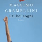 7) Massimo Gramellini - Fai bei sogni