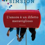 3) Graem Simsion - L' amore è un difetto meraviglioso