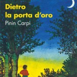 2) Pinin Carpi - Dietro la porta d'oro