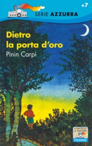 Pinin Carpi - Dietro la porta d'oro