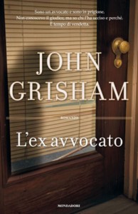 Jhon Grisham - L'ex avvocato