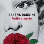 5) Serena Dandini - Ferite a morte