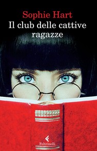 Sophie Hart - Il club delle cattive ragazze