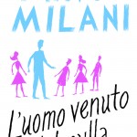 Mino Milani - L'uomo venuto dal nulla