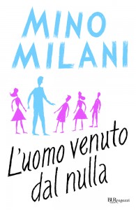 Mino Milani - L'uomo venuto dal nulla