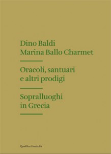 Dino Baldi, Marina Ballo Charmet - .ORACOLI SANTUARI E ALTRI PRODIGI