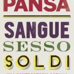 8) Giampaolo Pansa - Sangue sesso soldi