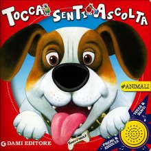 Tony Wolf, Anna Casalis - Gli animali. Tocca senti ascolta