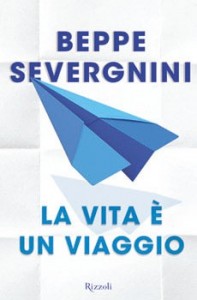 Beppe Severgnini - La vita è un viaggio