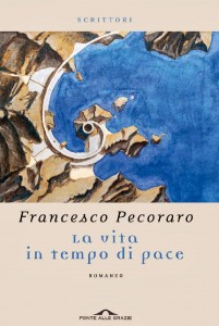 Francesco Pecoraro - La vita in tempo di pace