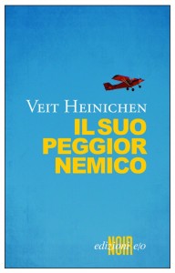 Veit Heinchen -  Il suo peggior nemico Libreria Rinascita Sesto Fiorentino