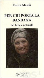 Enrico Masini - Per chi porta la bandana