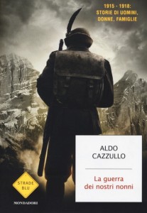 Aldo Cazzullo - La guerra dei nostri nonni 