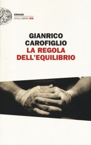 Gianrico Carofiglio - La regola dell'equilibrio Libreria Rinascita Sesto Fiorentino