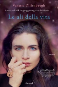 Vanessa Diffenbaugh - Le ali della vita Libreria Rinascita Sesto Fiorentino