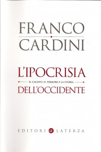 Franco Cardini - L'ipocrisia dell'Occidente