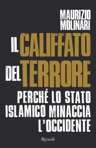 Maurizio Molinari - Il califfato del terrore