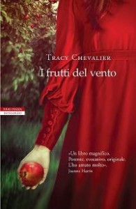Tracy Chevalier - I frutti del vento Libreria Rinascita Sesto Fiorentino
