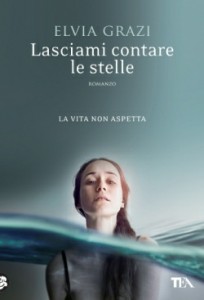 Elvia Grazi - Lasciami contare le stelle Libreria Rinascita Sesto Fiorentino