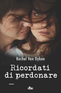 Rache Van Dyke- Ricordati di perdonare Libreria Rinascita Sesto Fiorentino