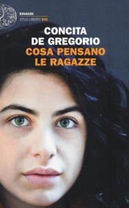 Concita De Gregorio - Cosa pensano le ragazze