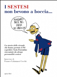 Franco Calamassi Cecchi - I sestesi non bevono mica a boccia... Libreria Rinascita