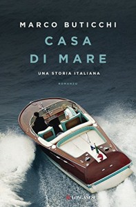 Marco Buticchi -  Casa di mare Libreria Rinascita