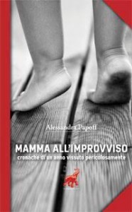 Alessandra Papoff - Mamma all'improvviso Libreria RInascita