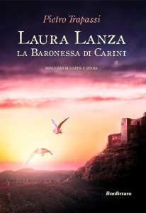 Pietro Trapassi - Laura Lanza. La Baronessa di Carini Libreria Rinascita